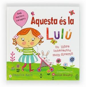 AQUESTA ES LA LULU | 9788466129268 | REID, CAMILLA | Llibreria L'Odissea - Libreria Online de Vilafranca del Penedès - Comprar libros