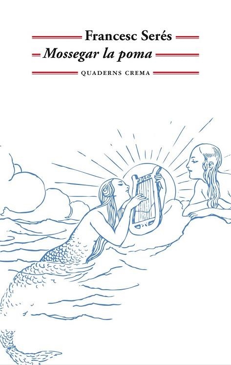 MOSSEGAR LA POMA | 9788477275244 | SERES, FRANCESC | Llibreria L'Odissea - Libreria Online de Vilafranca del Penedès - Comprar libros