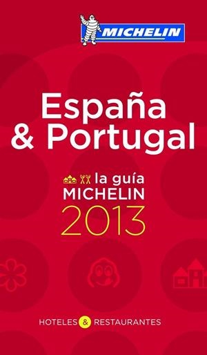LA GUIA MICHELIN 2013 ESPAÑA Y PORTUGAL | 9782067178854 | AA. VV. | Llibreria L'Odissea - Libreria Online de Vilafranca del Penedès - Comprar libros