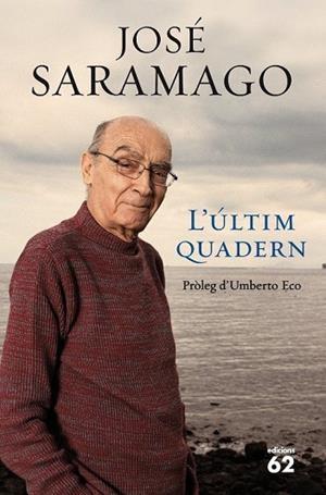 L'ULTIM QUADERN | 9788429767261 | SARAMAGO, JOSE | Llibreria L'Odissea - Libreria Online de Vilafranca del Penedès - Comprar libros