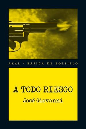 A TODO RIESGO | 9788446037903 | GIOVANNI, JOSÉ | Llibreria Online de Vilafranca del Penedès | Comprar llibres en català
