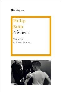 NEMESI | 9788482649450 | ROTH, PHILIP | Llibreria Online de Vilafranca del Penedès | Comprar llibres en català