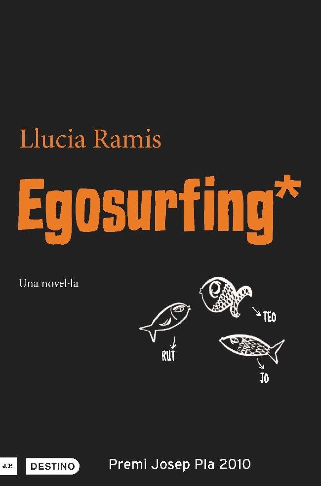EGOSURFING | 9788497101127 | RAMIS, LLUCIA | Llibreria L'Odissea - Libreria Online de Vilafranca del Penedès - Comprar libros