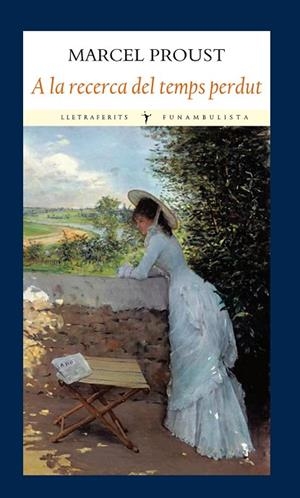 A LA RECERCA DEL TEMPS PERDUT | 9788493983079 | PROUST, MARCEL | Llibreria L'Odissea - Libreria Online de Vilafranca del Penedès - Comprar libros