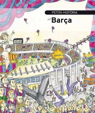 PETITA HISTORIA DEL BARÇA | 9788499790510 | BAYES, PILARIN | Llibreria L'Odissea - Libreria Online de Vilafranca del Penedès - Comprar libros