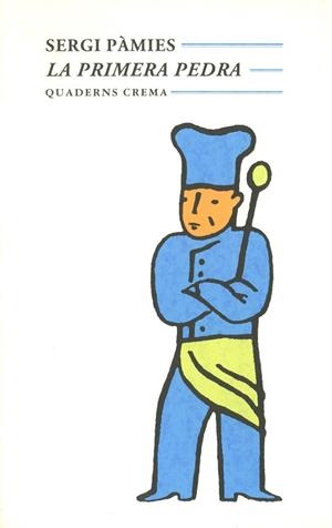 LA PRIMERA PEDRA | 9788477270607 | SERGI PAMIES | Llibreria Online de Vilafranca del Penedès | Comprar llibres en català