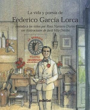 LA VIDA Y POESIA DE FEDERICO GARCIA LORCA | 9788423699926 | NAVARRO DURAN, ROSA Y VILA DELCLOS, JORDI | Llibreria L'Odissea - Libreria Online de Vilafranca del Penedès - Comprar libros