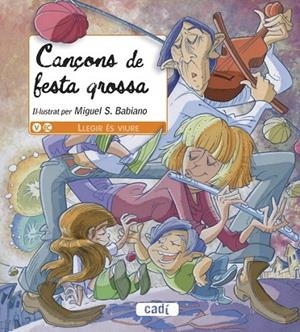 CANÇONS DE FESTA GROSSA ( LLETRA LLIGADA ) | 9788447440801 | BIBIANO, MIGUEL S | Llibreria L'Odissea - Libreria Online de Vilafranca del Penedès - Comprar libros