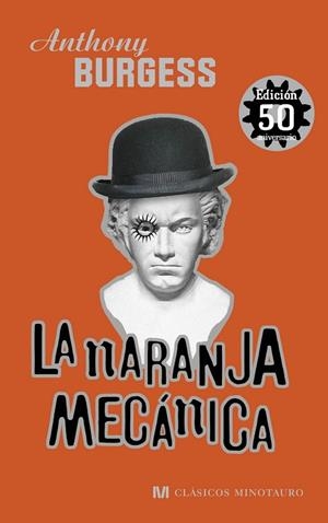 LA NARANJA MECÁNICA | 9788445000878 | BURGESS, ANTHONY | Llibreria L'Odissea - Libreria Online de Vilafranca del Penedès - Comprar libros