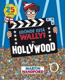 DONDE ESTA WALLY EN HOLLYWOOD | 9788466649933 | HANDFORD, MARTIN | Llibreria L'Odissea - Libreria Online de Vilafranca del Penedès - Comprar libros