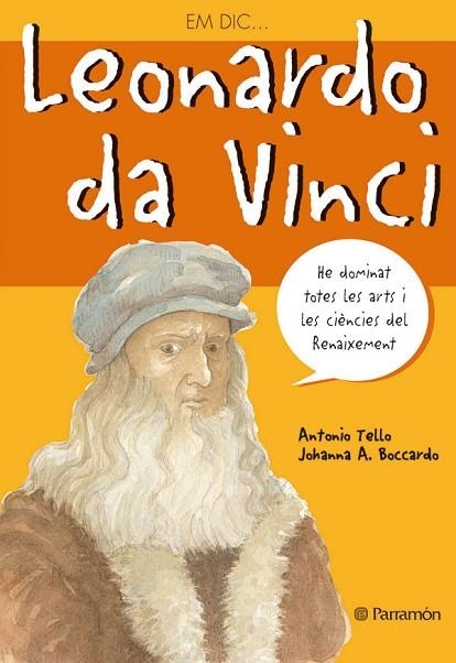 LEONARDO DA VINCI | 9788434226005 | TELLO, ANTONIO | Llibreria L'Odissea - Libreria Online de Vilafranca del Penedès - Comprar libros