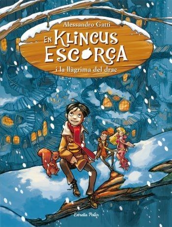 EN KLINCUS ESCORÇA I LA LLAGRIMA DEL DRAC 1 | 9788499323596 | GATTI, ALESSANDRO | Llibreria L'Odissea - Libreria Online de Vilafranca del Penedès - Comprar libros