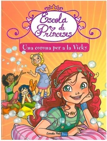 UNA CORONA PER A LA VICKY | 9788499322216 | BAT, PRUNELLA | Llibreria L'Odissea - Libreria Online de Vilafranca del Penedès - Comprar libros
