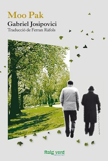 MOO PAK | 9788415539407 | JOSIPOVICI, GABRIEL | Llibreria L'Odissea - Libreria Online de Vilafranca del Penedès - Comprar libros