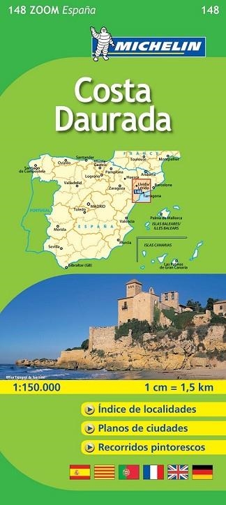 COSTA DAURADA MAPA ZOOM ESPAÑA 2010 | 9782067140677 | AA.VV | Llibreria L'Odissea - Libreria Online de Vilafranca del Penedès - Comprar libros