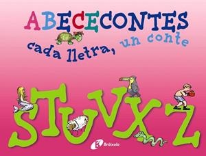 ABECECONTES CADA LLETRA UN CONTE ( S - Z ) | 9788499064499 | DOUMERC, BEATRIZ / BARNES, GABRIEL | Llibreria L'Odissea - Libreria Online de Vilafranca del Penedès - Comprar libros