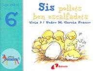 SIS POLLETS BEN ESCALFADETS | 9788483041574 | AA. VV. | Llibreria L'Odissea - Libreria Online de Vilafranca del Penedès - Comprar libros