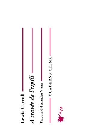 A TRAVES DE L´ESPILL | 9788477274742 | CARROLL, LEWIS | Llibreria L'Odissea - Libreria Online de Vilafranca del Penedès - Comprar libros