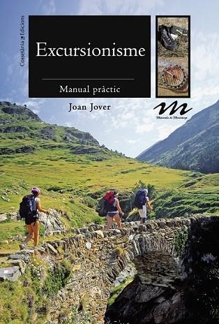 EXCURSIONISME MANUEL PRACTIC | 9788490340424 | JOVER, JOAN | Llibreria L'Odissea - Libreria Online de Vilafranca del Penedès - Comprar libros
