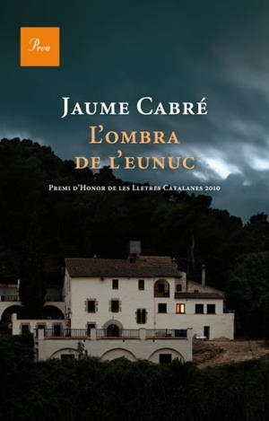 L'OMBRA DE L'EUNUC | 9788475881843 | CABRE, JAUME | Llibreria L'Odissea - Libreria Online de Vilafranca del Penedès - Comprar libros