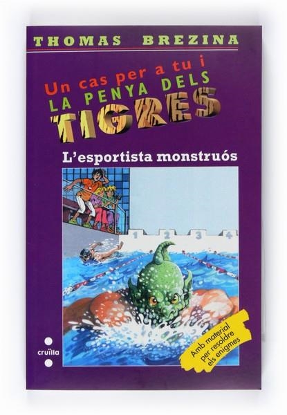 L'ESPORTISTA MONSTRUOS 42 LA PENYA DELS TIGRES | 9788466125840 | BRENZINA, THOMAS | Llibreria L'Odissea - Libreria Online de Vilafranca del Penedès - Comprar libros