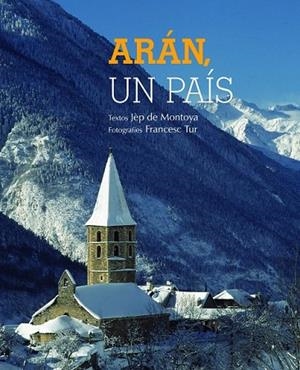 ARÁN UN PAÍS | 9788497859219 | TUR, FRANCESC / DE MONTOYA, JEP | Llibreria Online de Vilafranca del Penedès | Comprar llibres en català