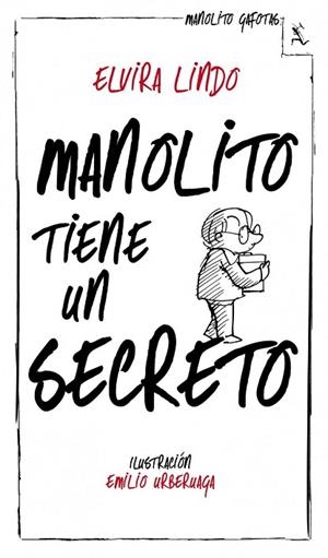 MANOLITO TIENE UN SECRETO | 9788432214240 | LINDO, ELVIRA | Llibreria Online de Vilafranca del Penedès | Comprar llibres en català