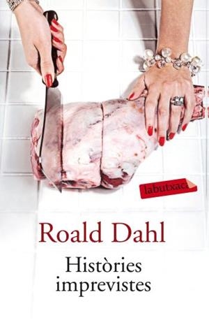 HISTORIES IMPREVISTES | 9788499301310 | DAHL, ROALD | Llibreria Online de Vilafranca del Penedès | Comprar llibres en català