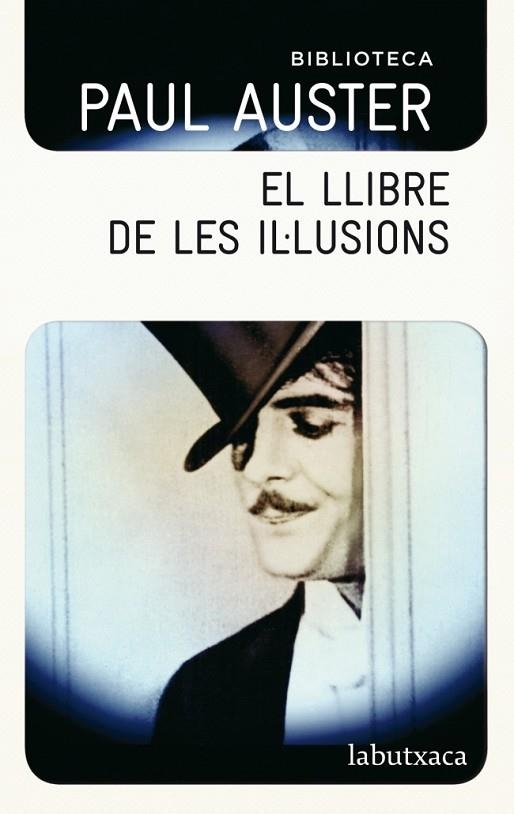 EL LLIBRE DE LES IL·LUSIONS | 9788499304786 | AUSTER, PAUL | Llibreria Online de Vilafranca del Penedès | Comprar llibres en català