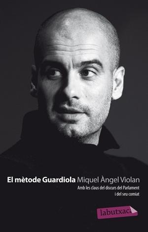 EL METODE GUARDIOLA | 9788499305189 | VIOLAN, MIQUEL ANGEL | Llibreria L'Odissea - Libreria Online de Vilafranca del Penedès - Comprar libros