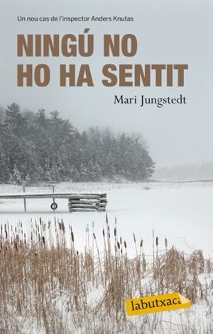 NINGU NO HO HA SENTIT | 9788499302249 | JUNGSTEDT, MARI | Llibreria Online de Vilafranca del Penedès | Comprar llibres en català