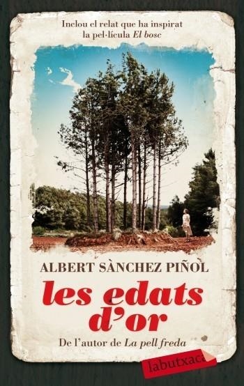 LES EDATS D'OR | 9788499300887 | SANCHEZ PIÑOL, ALBERT | Llibreria L'Odissea - Libreria Online de Vilafranca del Penedès - Comprar libros