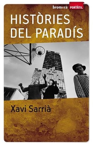 HISTÒRIES DEL PARADÍS | 9788498244878 | SARRIA, XAVI | Llibreria L'Odissea - Libreria Online de Vilafranca del Penedès - Comprar libros