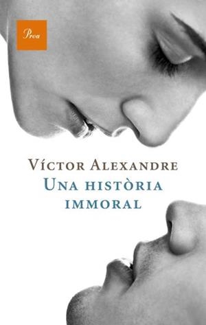 UNA HISTORIA IMMORAL | 9788475880235 | ALEXANDRE, VICTOR | Llibreria L'Odissea - Libreria Online de Vilafranca del Penedès - Comprar libros