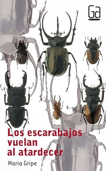 LOS ESCARABAJOS VUELAN AL ATARDECER | 9788434811638 | MARIA GRIPE | Llibreria L'Odissea - Libreria Online de Vilafranca del Penedès - Comprar libros