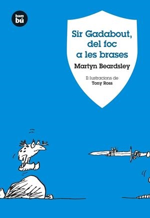SIR GADABOUT DEL FOC A LES BRASES | 9788483430934 | BEARDSLEY, MARTYN | Llibreria Online de Vilafranca del Penedès | Comprar llibres en català