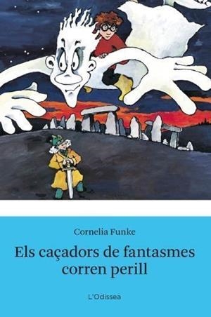 ELS CAÇADORS DE FANTASMES CORREN PERILL | 9788499322896 | FUNKE, CORNELIA | Llibreria L'Odissea - Libreria Online de Vilafranca del Penedès - Comprar libros