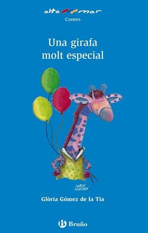 UNA GIRAFA MOLT ESPECIAL | 9788421698761 | GOMEZ, GLORIA | Llibreria Online de Vilafranca del Penedès | Comprar llibres en català