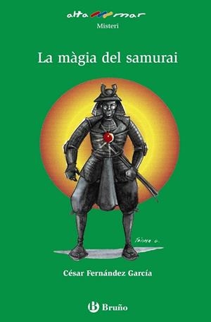 LA MÀGIA DEL SAMURAI | 9788421665763 | FERNÁNDEZ GARCÍA, CÉSAR | Llibreria L'Odissea - Libreria Online de Vilafranca del Penedès - Comprar libros