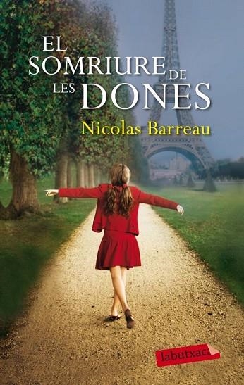 EL SOMRIURE DE LES DONES | 9788499306377 | BARREAU, NICOLAS | Llibreria L'Odissea - Libreria Online de Vilafranca del Penedès - Comprar libros