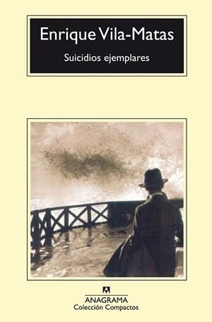 SUICIDIOS EJEMPLARES | 9788433966698 | VILA-MATAS, ENRIQUE | Llibreria Online de Vilafranca del Penedès | Comprar llibres en català