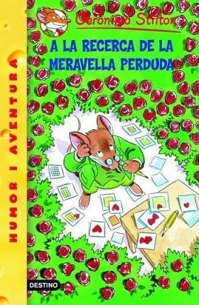 A LA RECERCA DE LA MERAVELLA PERDUDA | 9788492671953 | STILTON, GERONIMO | Llibreria Online de Vilafranca del Penedès | Comprar llibres en català