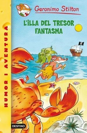 L'ILLA DEL TRESOR FANTASMA | 9788499323213 | STILTON, GERONIMO | Llibreria L'Odissea - Libreria Online de Vilafranca del Penedès - Comprar libros