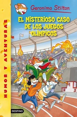 EL MISTERIOSO CASO DE LOS JUEGOS OLIMPICOS | 9788408111535 | STILTON, GERONIMO | Llibreria L'Odissea - Libreria Online de Vilafranca del Penedès - Comprar libros