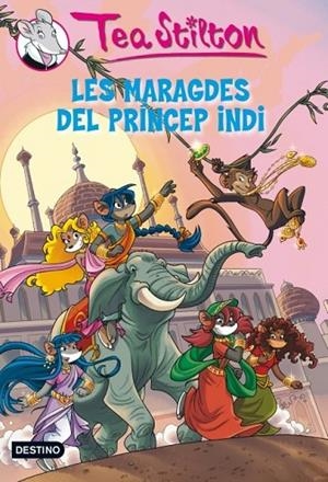 LA MARAGDA DEL PRÍNCEP INDI 12 | 9788499328478 | STILTON, TEA | Llibreria Online de Vilafranca del Penedès | Comprar llibres en català