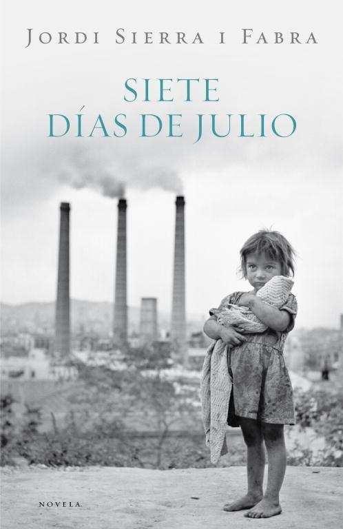 SIETE DIAS DE JULIO (INSPECTOR MASCARELL) | 9788401337475 | SIERRA I FABRA, JORDI | Llibreria L'Odissea - Libreria Online de Vilafranca del Penedès - Comprar libros