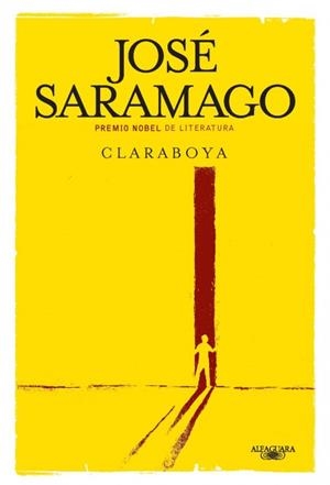 CLARABOYA | 9788420411095 | SARAMAGO, JOSE | Llibreria L'Odissea - Libreria Online de Vilafranca del Penedès - Comprar libros