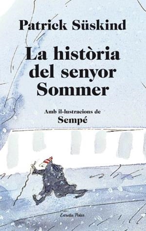 LA HISTORIA DEL SENYOR SOMMER | 9788499323657 | SUSKIND, PATRICK | Llibreria Online de Vilafranca del Penedès | Comprar llibres en català