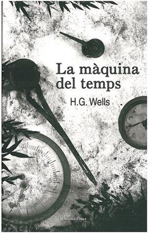 LA MAQUINA DEL TEMPS | 9788492790838 | WELLS, H. G. | Llibreria Online de Vilafranca del Penedès | Comprar llibres en català