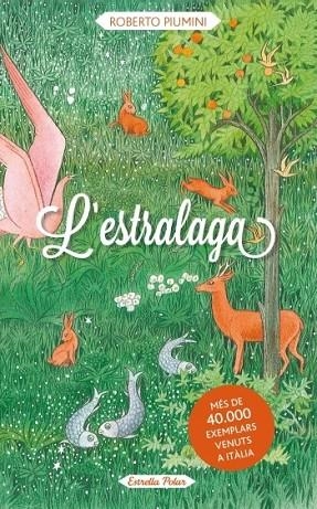 L'ESTRALAGA | 9788499328935 | PIUMINI, ROBERTO | Llibreria L'Odissea - Libreria Online de Vilafranca del Penedès - Comprar libros